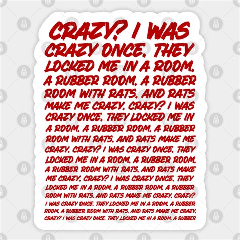 crazy i was crazy once copypasta